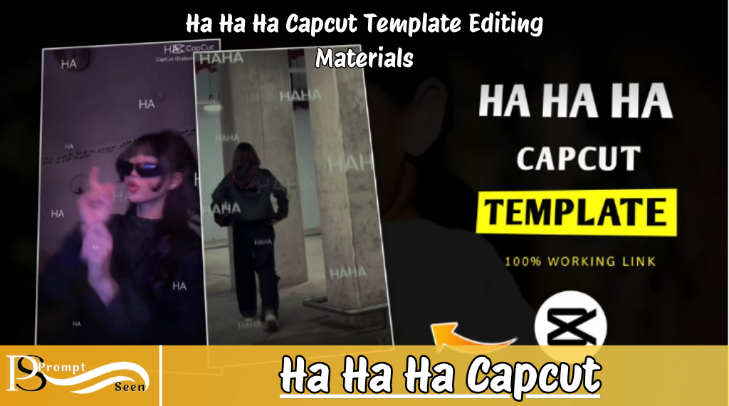 Ha Ha Ha Capcut